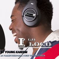 i go loco by young kareem