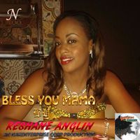 bless you mama by reshane anglin