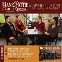 The State Theatre w/ Hank, Pattie & The Current and Brek