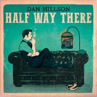 Half Way There by Dan Millson