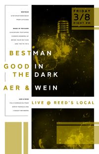 Bestman / Good In The Dark / Aer & Wein