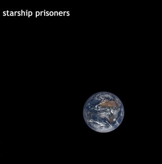 STARSHIP PRISONERS, 2018 by Cittàsenzamacchine - Music Producer and Engineer