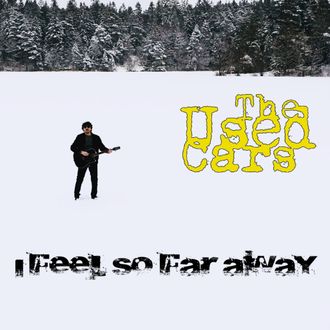 I FEEL SO FAR AWAY, 2021 single by The Used Cars - Music Engineer 