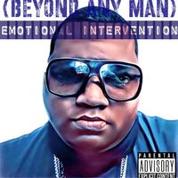 Emotional Intervention (Official Version) by (Beyond Any Man)