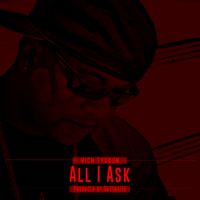 All I Ask by Rich Tycoon