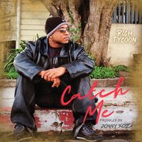 Catch Me by Rich Tycoon