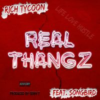 Real Thangz by Rich Tycoon