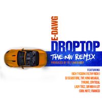 E-Dawg's Drop Top NW Remix (Release Date)