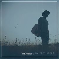 Six Feet Under by Enok Amrani