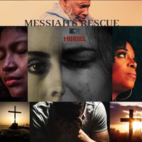 Messiah's Rescue by Muriel