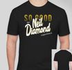 "So Good" T shirt