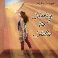 Shaking the Shelter by Alex Creamer