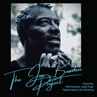 Black to the Roots by The Joe Bowden Project/Black to the Roots/Joe Bowden