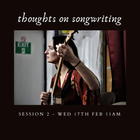 Songwriting Workshop 2 - with Hannah Martin