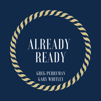 Already Ready ©️2018/G. Perryman/G. Whitley/Daby Music/SpaceCad Productions/BMI by Greg Perryman/Gary Whitley