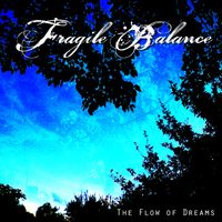 The Flow of Dreams by Fragile Balance
