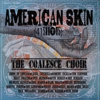 American Skin (41 Shots) by The Coalesce Choir