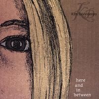 "Here and In Between" [signed] 