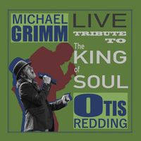 Tribute to Otis Redding - Digital by Michael Grimm