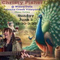 Christy Fisher @ Granite Creek Vineyards 