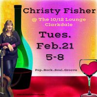 Christy Fisher @The 10/12 Lounge 