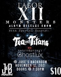 LABOR XII: MONSTERS Album Release show