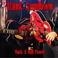 Rock & Roll Power by Hank Sundown