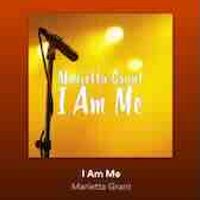 I Am Me by Marietta Grant