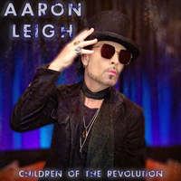 CHILDREN OF THE REVOLUTION by AARON LEIGH