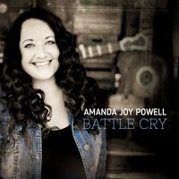 Battle Cry by Amanda Joy Powell