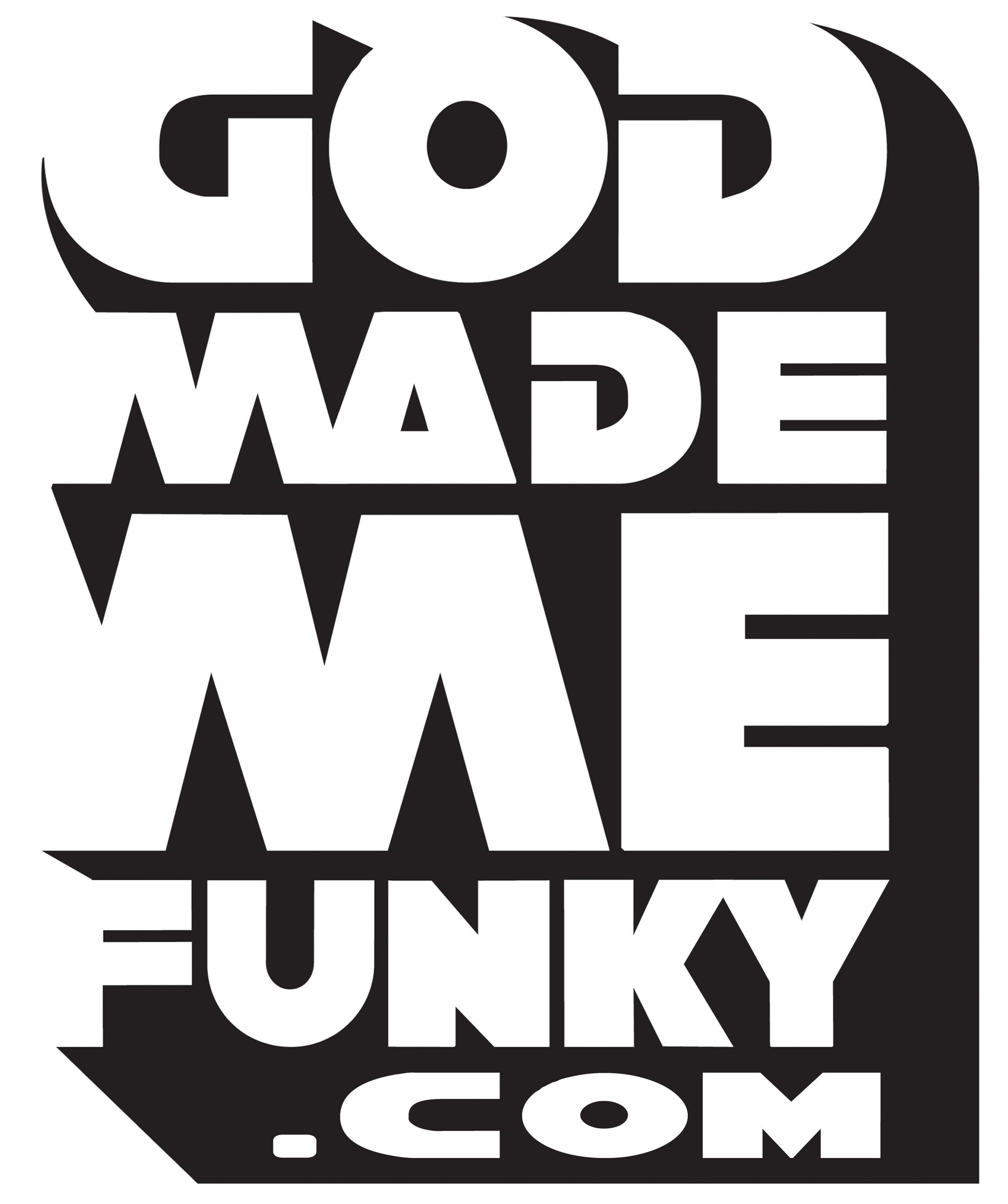 God made me funky photos