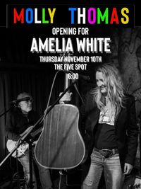 Molly Thomas opening for Amelia White