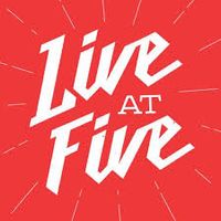 Live at Five