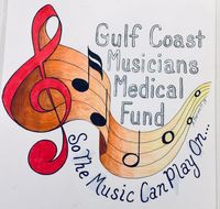 Gulf Coast Musicians Med Fund 2nd Annual Benefit