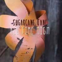 All Time High by Sugarcane Jane