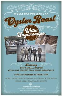 Oyster Roast and Willie Sugarcapps