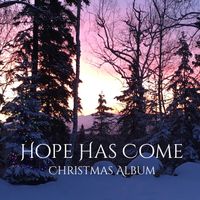 Hope Has Come by Andrea Sandefur
