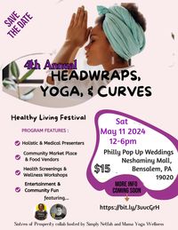 4th Annual Head Wraps, Yoga & Curves Wellness Event