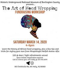 Mar 14th : Head Wrap Fundraiser U.G.R.R Museum