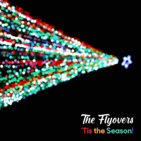 'Tis the Season! by The Flyovers