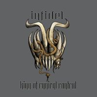 King Of Cynical Control by Infidel