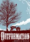 Outformation - Been A While (DVD)