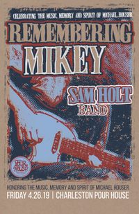 Sam  Holt Band presents Remembering Mikey