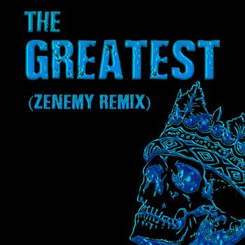 DK - The Greatest - Zenemy Remix
