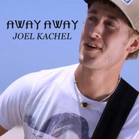 Away Away by Joel Kachel