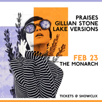 Praises, Gillian Stone, Lake Versions at The Monarch