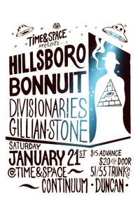 Gillian Stone, Bonnuit, Divisionaries, & Hillsboro, Live @ Time & Space Continuum