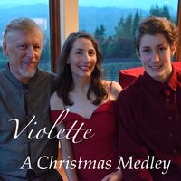 from Advent to Wassail, A Christmas Medley by Violette with Francis Anderson-Blankenship, arranged by Alice Blankenship
