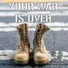 Your War is Over: CD