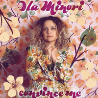 Convince Me by Ila Minori 